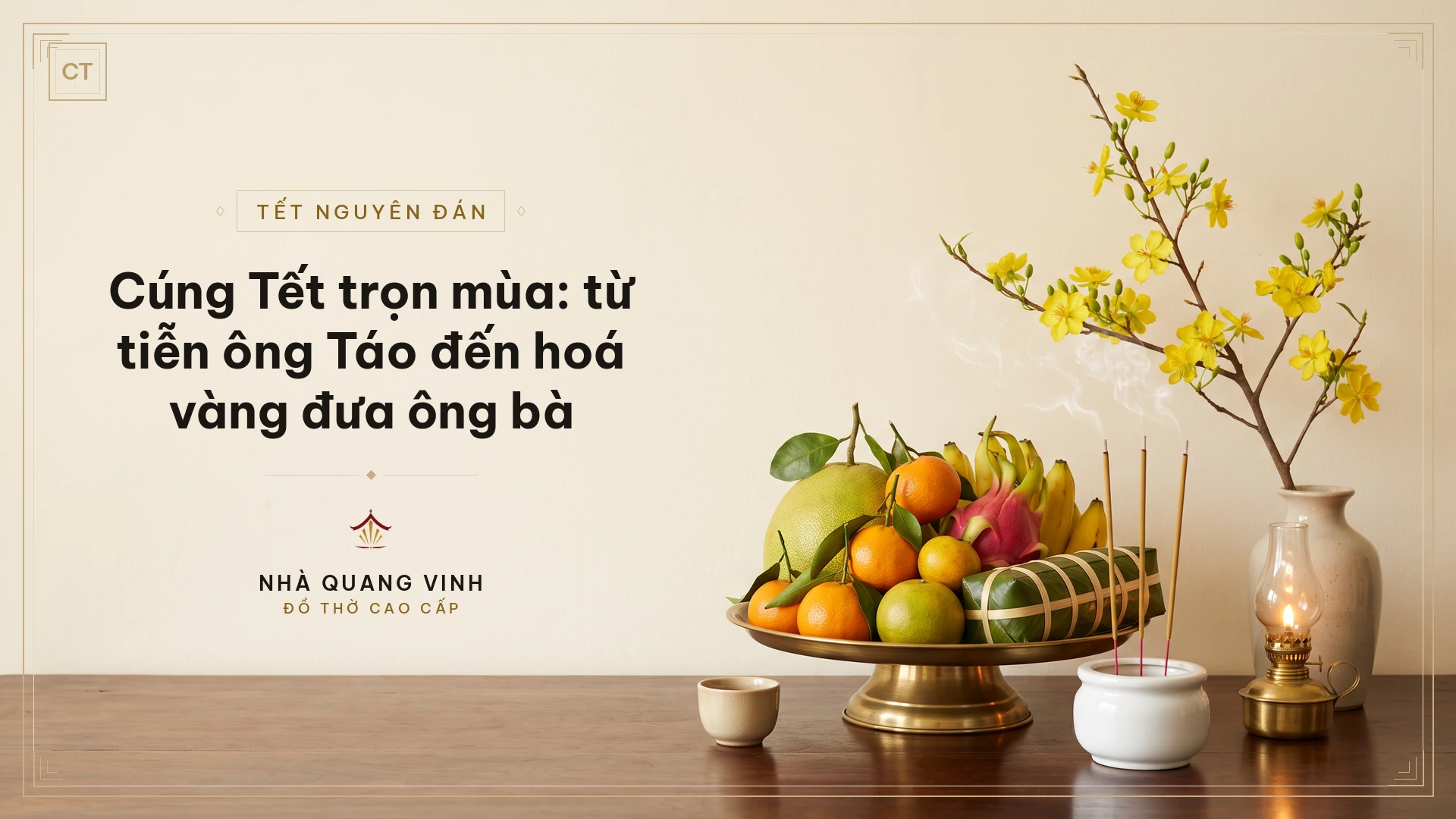 Cúng Tết trọn mùa: từ tiễn ông Táo đến hoá vàng đưa ông bà