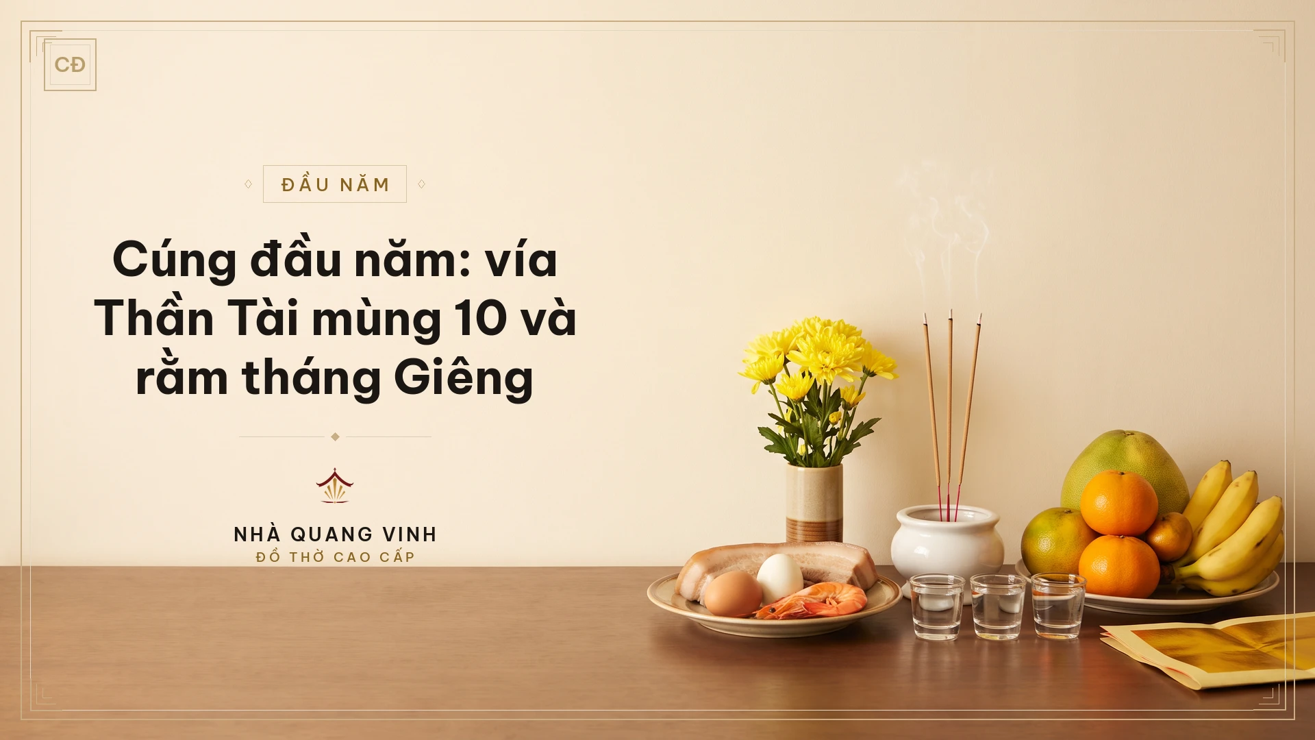 Cúng đầu năm: vía Thần Tài mùng 10 và rằm tháng Giêng