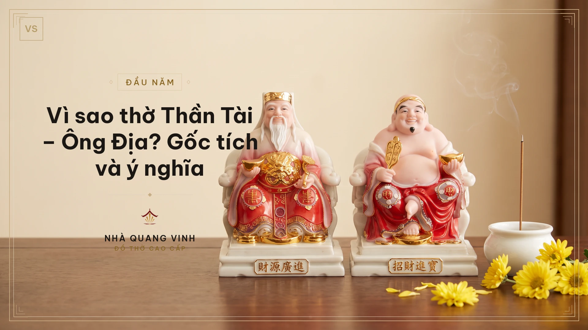 Vì sao thờ Thần Tài – Ông Địa? Gốc tích và ý nghĩa